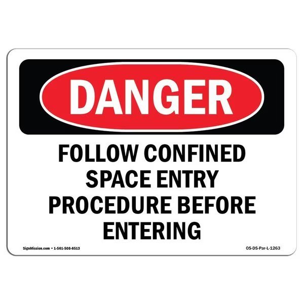 OSHA Danger, Follow Confined Space Entry Procedure, 14in X 10in Decal, 14